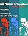 Jazz Phrasing for Saxophone - Volume 3