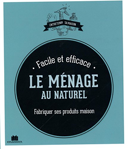 Le Ménage facile au naturel