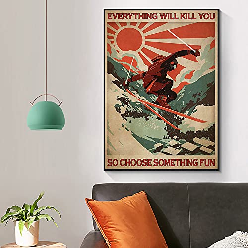 Skiing Everything Will Kill You So Choose Something Fun Vertical Poster Vintage Style Canvas Wall Art Snow Mountain Skiing Red Moon Retro Canvas Paintings Prints Motivational Wall Art Skiing Lover Poster On Canvas Artworks Skiing Inspirational Quotes Wall Decor For Room Office Wall Art Decors No Frame 16" X 24" #TOP3