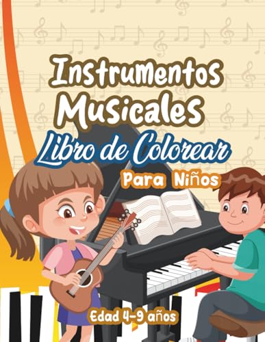 Instrumentos Musicales Libro de Colorear para Niños edad 4 a 9 años: Instrumentos de cuerda, instrumento de viento, instrumento de percusión para colorear