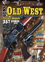 Old West: History Guns & Gear 2023 Edition 1736672797 Book Cover