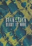 バンドスコア BUCK-TICK / HURRY UP MODE
