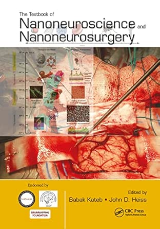 The Textbook of Nanoneuroscience and Nanoneurosurgery The Textbook of Nanoneuroscience and Nanoneurosurgery book cover
