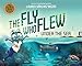 The Fly Who Flew Under the Sea (The Fly Who Flew Series)
