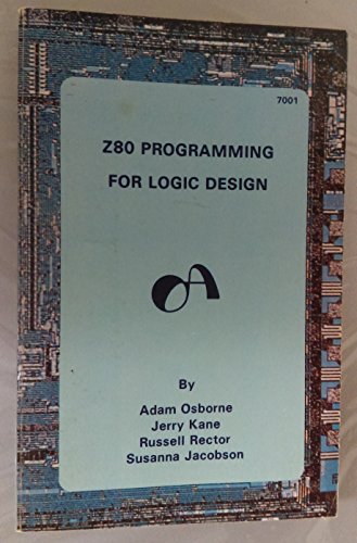  Z-80 Programming for Logic Design