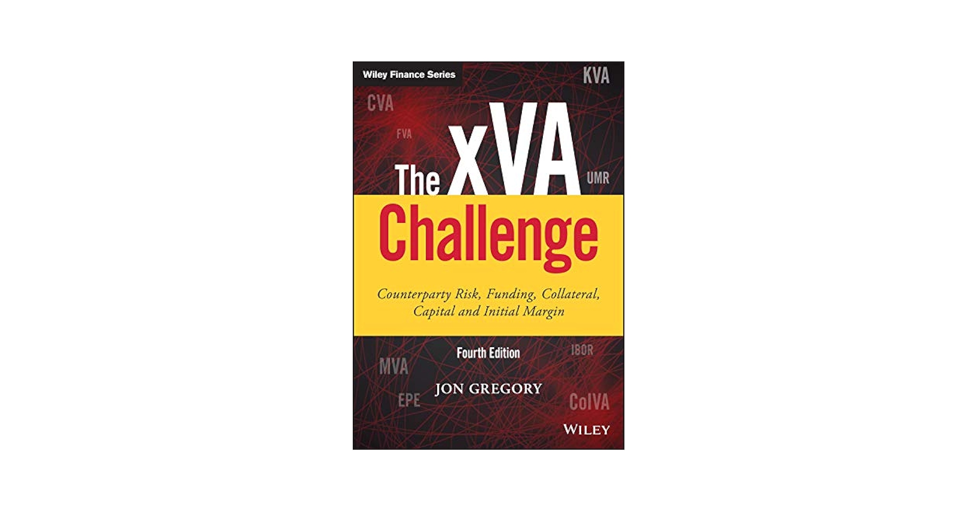 xVAチャレンジ デリバティブ評価調整の実際 The XVA Challenge
