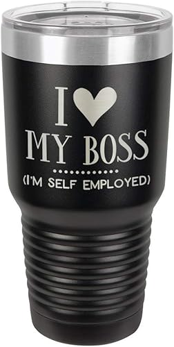 I Love MY BOSS SELF EMPLOYED - Vaso grabado con láser, taza de viaje de acero con recubrimiento de polvo grabado con láser, libre de BPA, polar