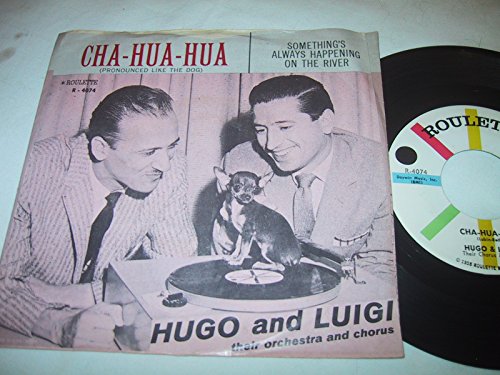 Cha-Hua-Hua PS + Something's Always Happening On The River [7-inch 45rpm record]