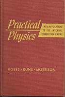 Practical physics,: With applications to the internal combustion engine B0007H4H4Q Book Cover