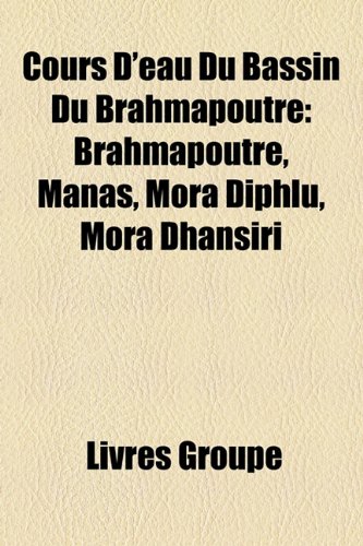 Cours D'eau Du Bassin Du Brahmapoutre B Groupe, Livres Amazon.es
