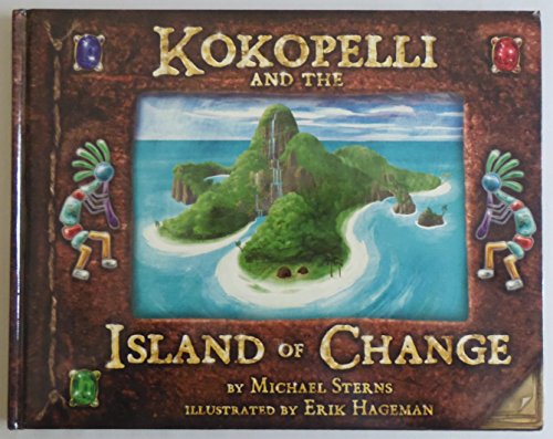 Kokopelli and the Island of Change 061512724X Book Cover