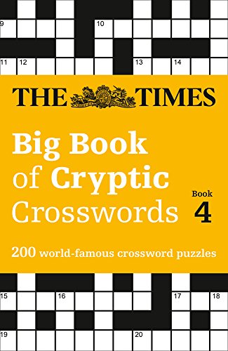 Télécharger The Times Big Book of Cryptic Crosswords Book 4: 200 World-Famous Crossword Puzzles Livre eBook France