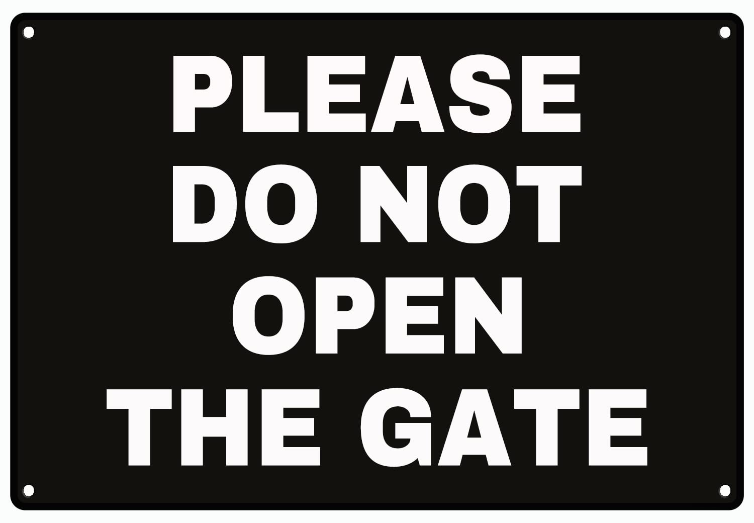 Please Do Not Open Gate To Keep Metal Tin Sign Signs 8X12 Inches
