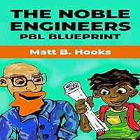 The Noble Engineers: PBL Blueprint 179518891X Book Cover