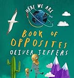 Here We Are: Book of Opposites