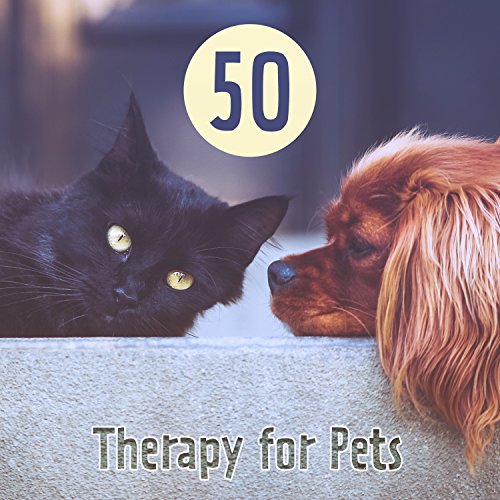 Amazon Music Pet Care Clubの50 Therapy for Pets, Zen Secrets to