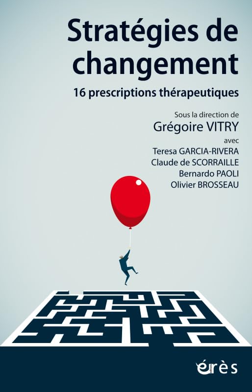 Stratégies de changement: 16 prescriptions thérapeutiques