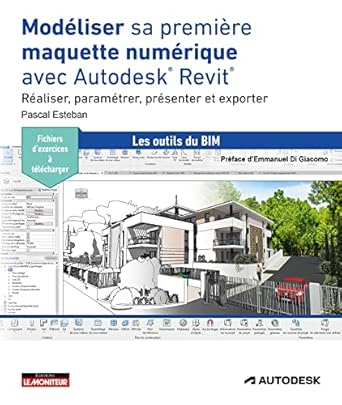 Modéliser sa première maquette numérique avec Autodesk® Revit®