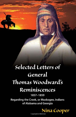 Selected Letters of General Thomas Woodward's Reminiscences