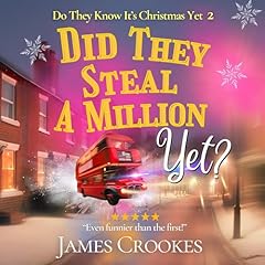 Did They Steal a Million Yet? Audiolibro Por James Crookes arte de portada