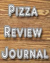 Pizza Review Journal: Become the ULTIMATE Pizza Expert with this awesome book! - coolthings.us