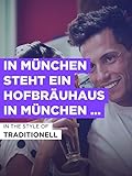  In München Steht Ein Hofbräuhaus in München Steht Das Hofbräuhaus im Stil von \