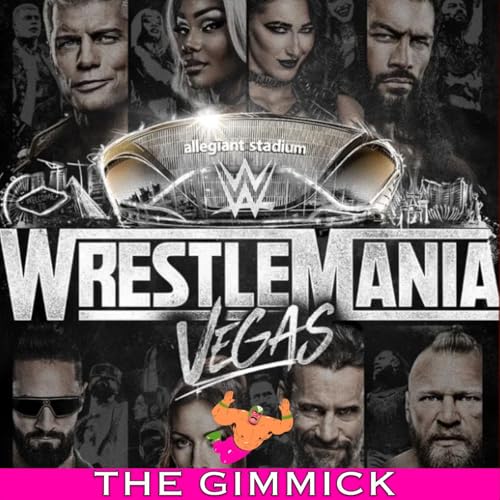 WWE Wrestlemania 42, AEW Dynasty Predictions, 3rd Annual Draft : The Gimmick