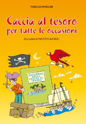 Caccia al tesoro. per tutte le occasioni. Ediz