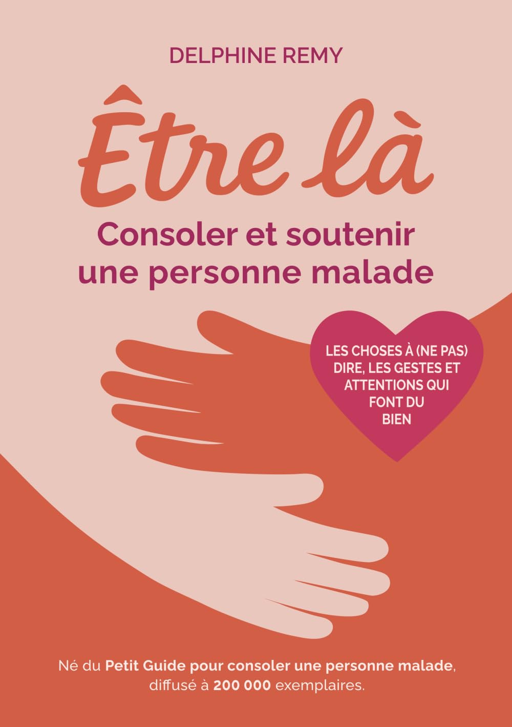 Être là: Consoler et soutenir une personne malade