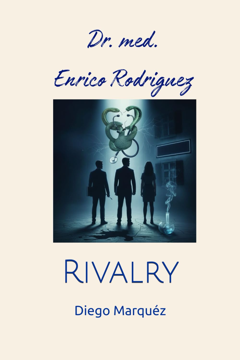 Dr. med. Enrico Rodriguez: Rivalry