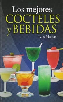 Paperback Los mejores cocteles y bebidas (Spanish Edition) [Spanish] Book