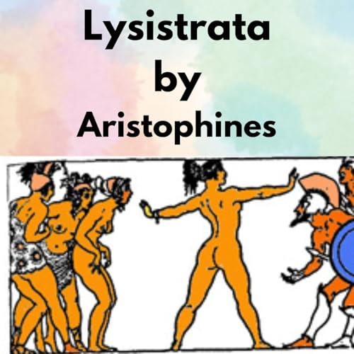 Lysistrata by Aristophanes. Podcast Por AudioBooks arte de portada