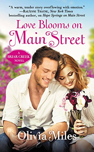 Love Blooms on Main Street: The Briar Creek Series