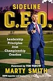 Sideline CEO: Leadership Principles from Championship Coaches