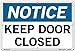 Vestil SI-N-10-D-PS-040 Notice Sign Polystyrene .040" Overall Size 18.5"W x 12.5"H Keep Doors Closed , 12.5" Height, 18.5" Wide, 0.04" Length