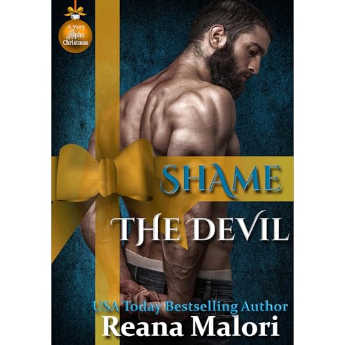 Reana Malori presents Shame the Devil (A Very Alpha Christmas Season 2 Book 16) episode artwork