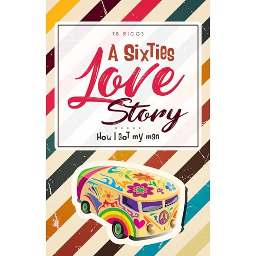 A Sixties Love Story by TB Riggs episode artwork