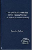 Symbolic Narratives of the Fourth Gospel (Journal for the Study of the Old Testament) 1850754683 Book Cover