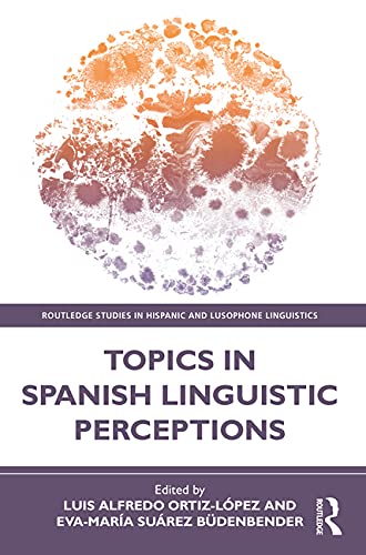 Buy Topics in Spanish Linguistic Perceptions — BookShops.in