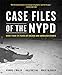 Produktbild Case Files of the NYPD: More than 175 Years of Solved and Unsolved Crimes