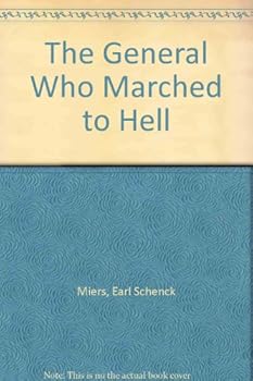 Hardcover The General wh Marched to Hell Book