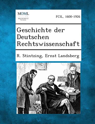 Geschichte Der Deutschen Rechtswissenschaft (English and German Edition)