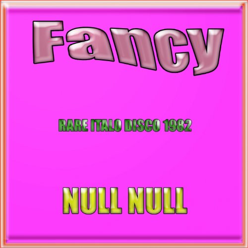 null-null-rare-italo-disco-1982-von-fancy-auf-amazon-music-unlimited