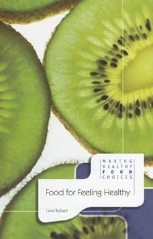 Library Binding Food for Feeling Healthy (Making Healthy Food Choices) Book