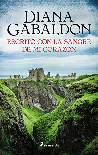 Escrito con la sangre de mi corazón (Saga Outlander 8) (Spanish Edition) - Gabaldon, Diana