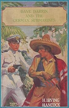 Dave Darrin and the German Submarines; or, Making a Clean-up of the Hun Sea Monsters