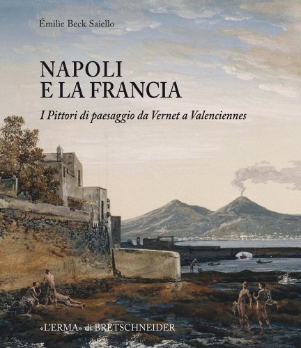 Napoli E La Francia comprendre l'évolution du paysage pictural - 2