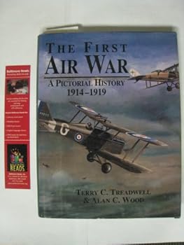 Hardcover The first air war: A pictorial history, 1914-1919 Book