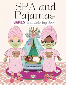 Paperback Spa and Pajamas Coloring Book with spa games (Kids Social Events) Book