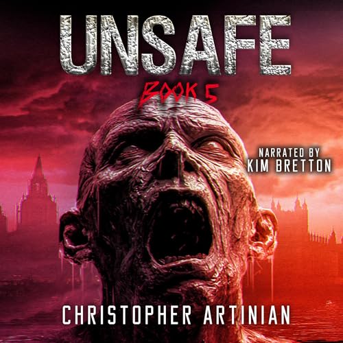 Unsafe, Book 5 Audiobook By Christopher Artinian cover art